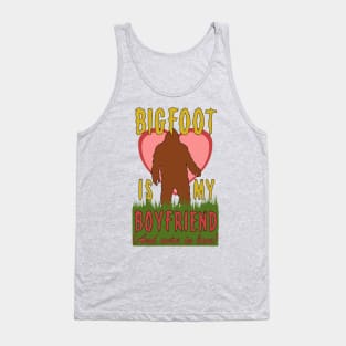 Bigfoot Is My Boyfriend And We're In Love - Meme, Oddly Specific, Cursed, Weird Tank Top